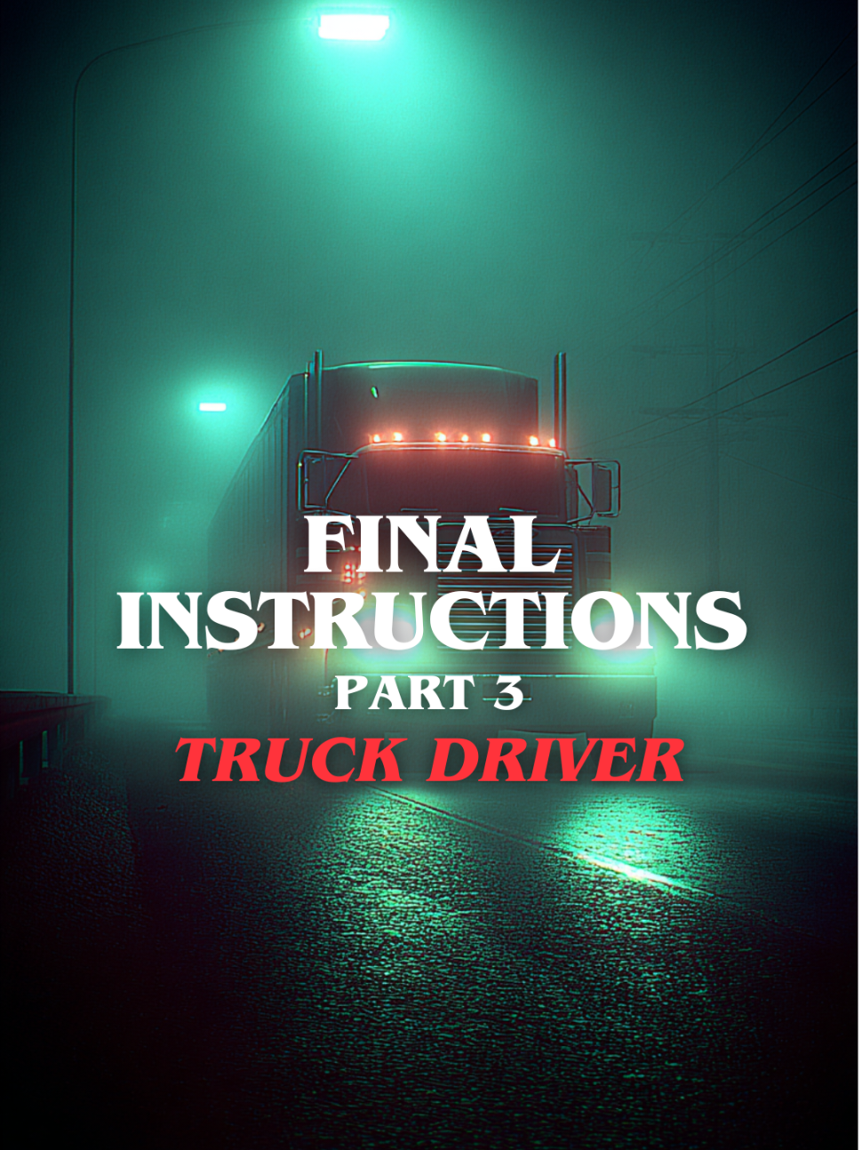 Could you survive the road? #tiktokhorror #horror #horrortok #creepypastas #truckdriver 