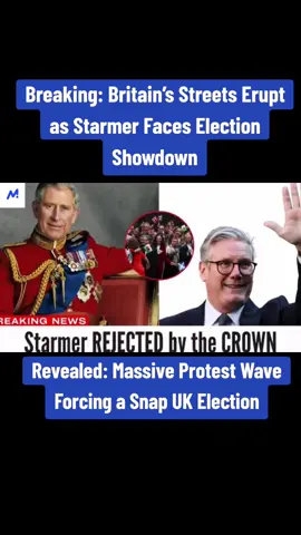 UK in SHOCK! King Charles Demands Election — Starmer Faces MASSIVE Backlash! #uknews #breakingnews #onthisday #generalelection #kingcharles 