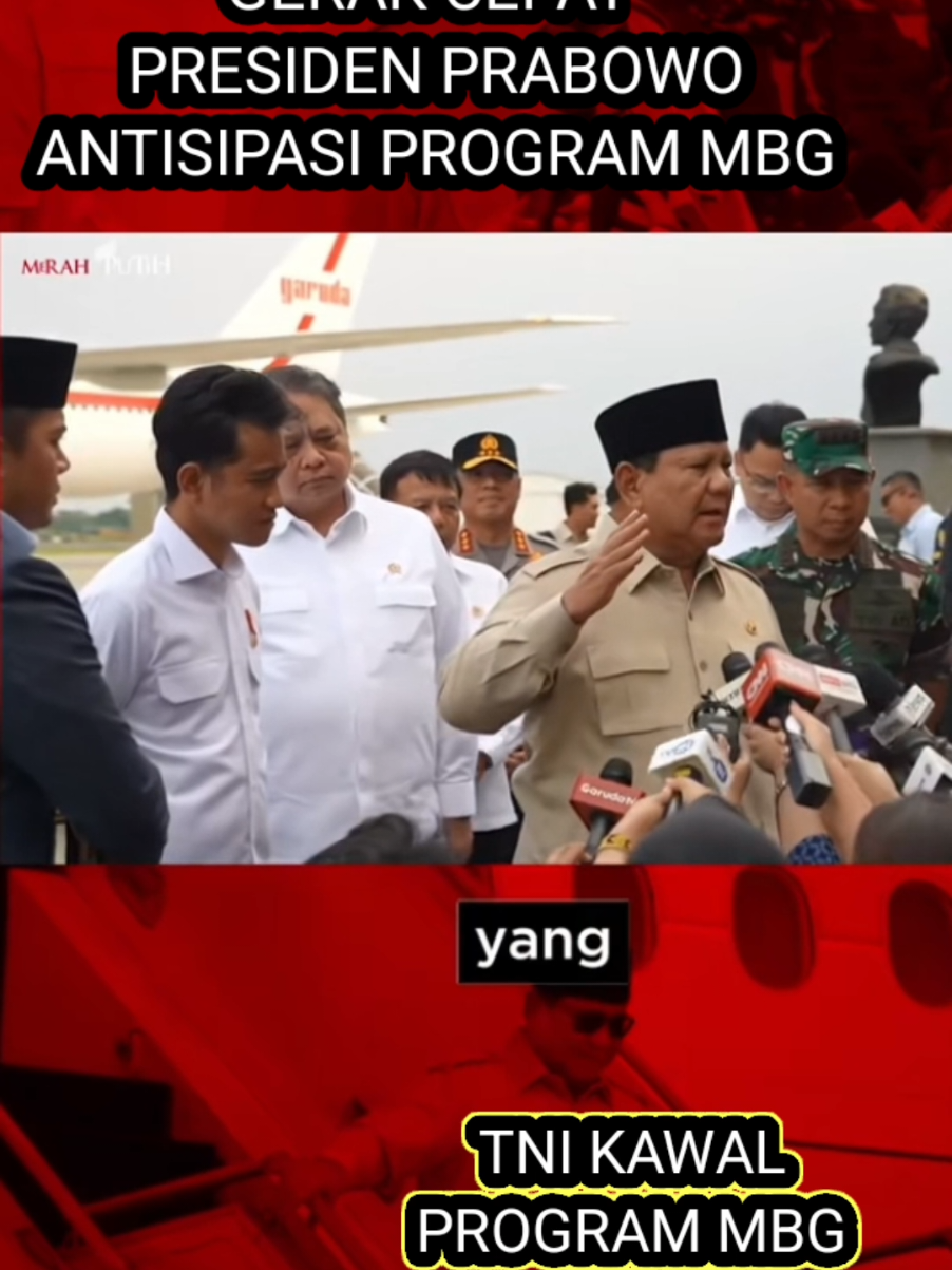PRABOWO SUBIANTO PRESIDEN RI GERAK CEPAT AMBIL LANGKAH CEPAT TTNG KAWAL PROGRAM MBG YANG DI NYATAKAN BERMASLAH DI PIHAK PENYELENGGARA 