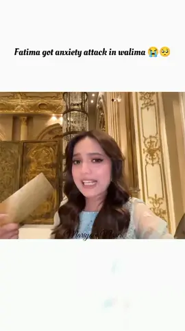 Fatima got anxiety attack in walima 😭🥺 #fyppppppppppppppppppppppp #fyp #viral #foryoupage 
