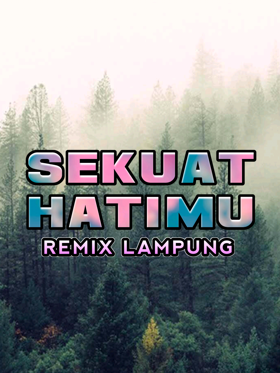 Hatimu kuat kan 😅 #lampungpride #lampunggeh #remixlampung #slowed @✰⃝𝄞𝐂𝐈𝐓𝐑𝐀-𝐀ʟʙᴀ✰ @unie_vega2 @Silvia🕊♎🇸🇦 @🌹maicih🌷 @olla.nola @𝖆𝖋𝖎𝖐𝖆 
