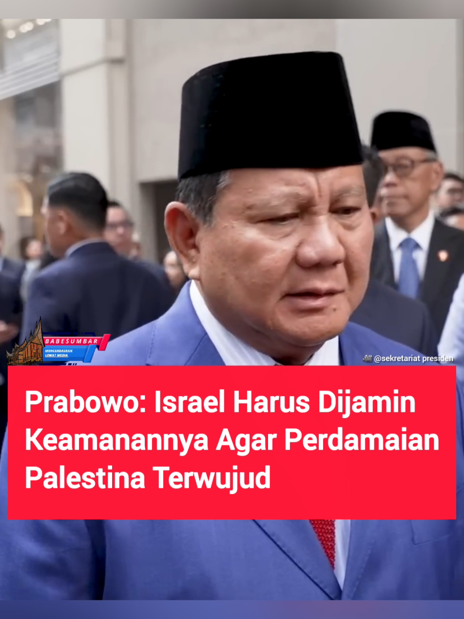 Hadeuuhh🤦, Maling Tanah Alias Penjajah Kok Dijamin  Keamanannya😢 Presiden RI Prabowo Subianto kembali menegaskan bahwa perdamaian di Palestina hanya dapat terwujud apabila semua pihak menghormati dan menjamin keamanan Israel. 