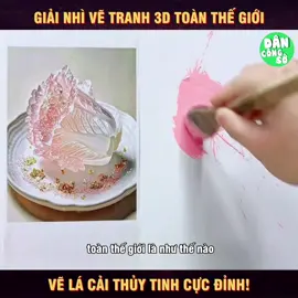 Vẽ lá cải thuỷ tinh cực đỉnh
