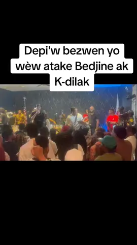 Bedjine K-dilak  #fyp #bedjineofficiel #viral #haitiantiktok🇭🇹 #kdilak_mesajea 