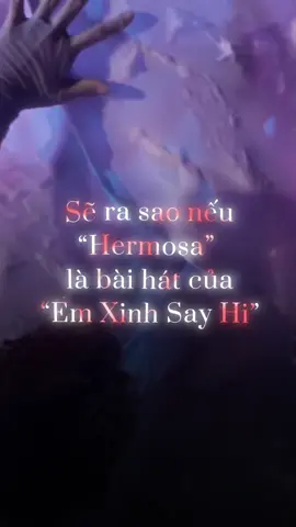 hermosa - em xinh say hi ver ai cover #anhtraisayhi #emxinhsayhi 