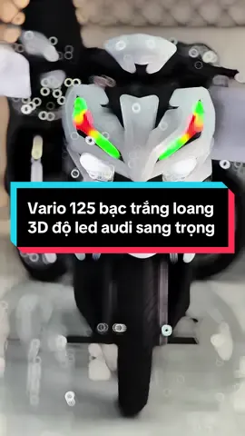 Vario 125 bạc trắng loang 3D độ led audi sang trọng. Hỗ trợ nhận xe về chỉ từ 2🍠 #honda #vario #xedovietnam #fyp #cuchi 