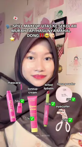 barang wajib anak sekolah biar tetep cantik😋💖🫵🏻 #fyp #zyxbca #makeupproducts #makeuptips #MakeupRoutine #makeupsimple #anaksekolah #hargapelajar #murahmeriah #scora #toneupcream #tintedlipbalm #dazzlemebeauty #ohmyskin #foryoupagе #4u 