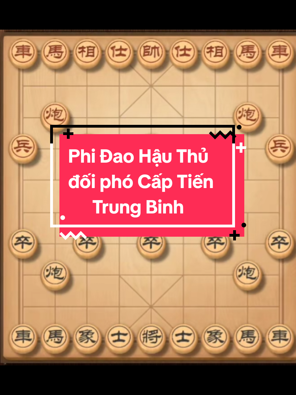Phi Đao Hậu Thủ đối phó Cấp Tiến Trung Binh #cotuonggiaitri #cotuong #cotuongtiktok #phidao #fyp 
