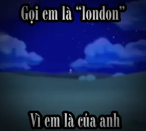 gọi em là london #xh #meme #fpy #funny #rizz 