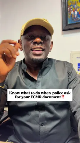 Know what to do when  police ask for your ECMR document‼️