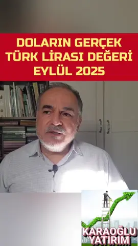Doların Gerçek Türk Lirası Değeri - Eylül 2025