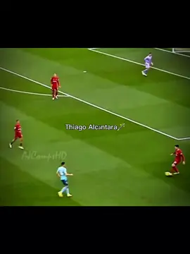 Thiago Alcãntara 🪄😍 #thiagoalcántara #alcántara10 #liverpool #fyp #pourtoii 