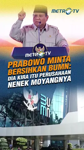 Presiden Prabowo menegaskan bakal bersih-bersih BUMN, Senin (29/9). Hal ini dia sampaikan  karena pegawai BUMN yang perusahaannya merugi, justru malah memperkaya diri.  #MetroTV #tiktokberita #tiktokmetrotv #beritaviral #metrotvnews #terkini #fyp #Presiden #PrabowoSubianto #BUMN #pegawai #KPK #kesempatan