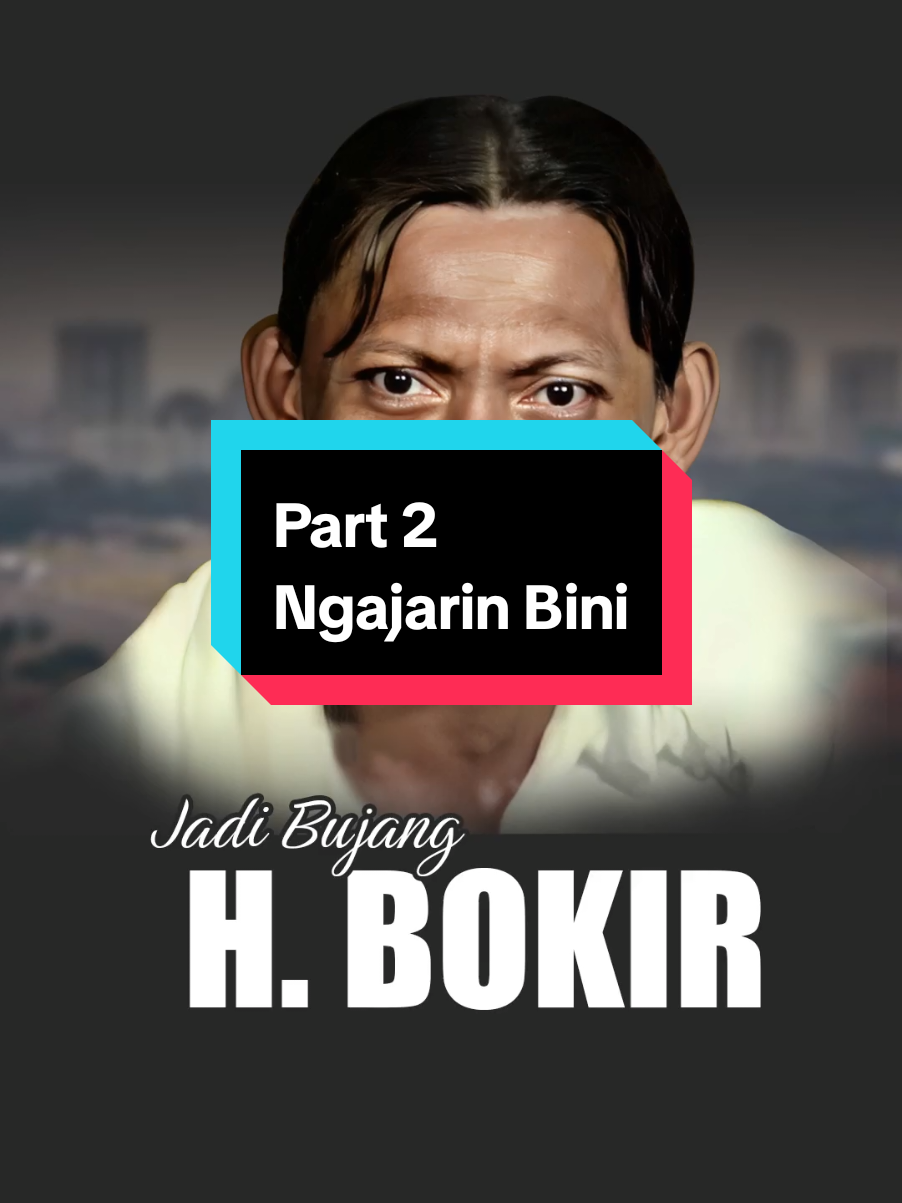 Ngajarin Bini - H. Bokir #lenong #sijantuk  #topengbetawi #betawi #betawipunyegaye 