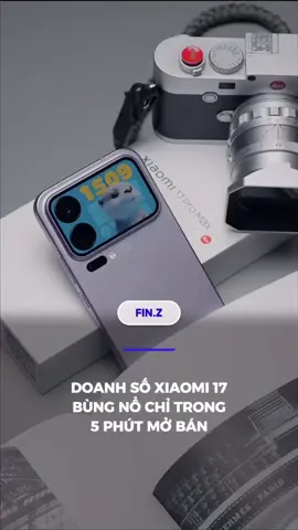 Doanh số Xiaomi 17 bùng nổ chỉ trong 5 phút mở bán #xiaomi #iphone #samsung #apple #iphone17 