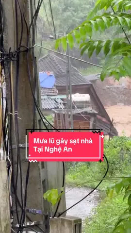Mưa lớn gây sạt lở 1 hộ dân ở Bản ang, Xã xá lượng, tỉnh Nghệ An. #gianganam #lulut #lulutmienbac #lulutmientrung #lulutnghean 