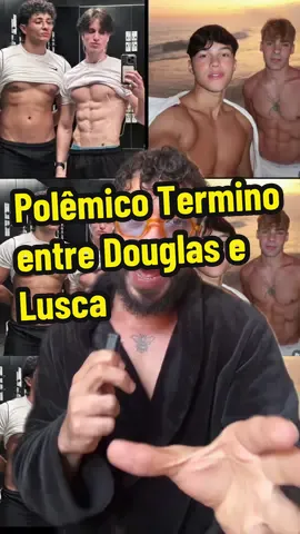 Lusca e Douglas | Vídeo do Lusca | Término Lusca e Douglas | Dlougas gato | Término Luan e Caio #fofoca #casal #douglaselusca #termino #relacionamento 