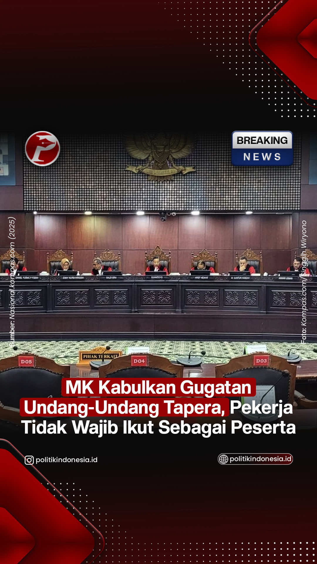 Uji materi perkara nomor 96/PUU-XXII/2024 terkait Undang-Undang Nomor 4 Tahun 2016 tentang Tabungan Perumahan Rakyat (UU Tapera) dikabulkan oleh Mahkamah Konstitusi (MK).  
