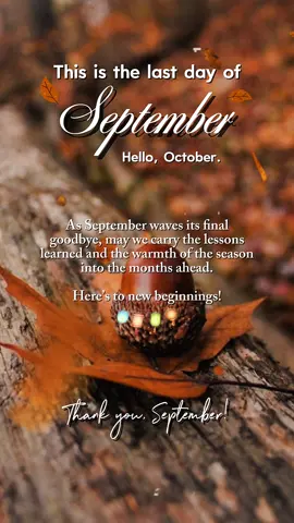 Last Day Of September #CapCut #newmonth #goodbyeseptember #greetings #aesthetic 