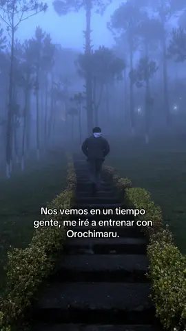 Solo será un tiempo, les prometo volver. #narutoshippuden #orochimaru #anime #otaku 