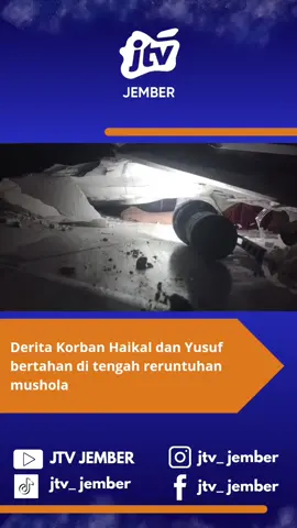Derita Korban Haikal dan Yusuf bertahan di tengah reruntuhan mushola  #fyp #jtvjember #promomakangajian #sidoarjo 