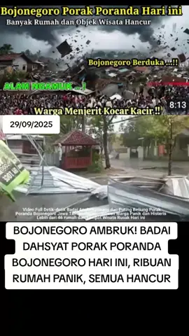 BOJONEGORO AMBRUK! BADAI DAHSYAT PORAK PORANDA BOJONEGORO HARI INI, RIBUAN RUMAH PANIK, SEMUA HANCUR#BojonegoroBadai #BencanaHariIni #BojonegoroAmbruk #CuacaEkstrem #breakingnewsviral 