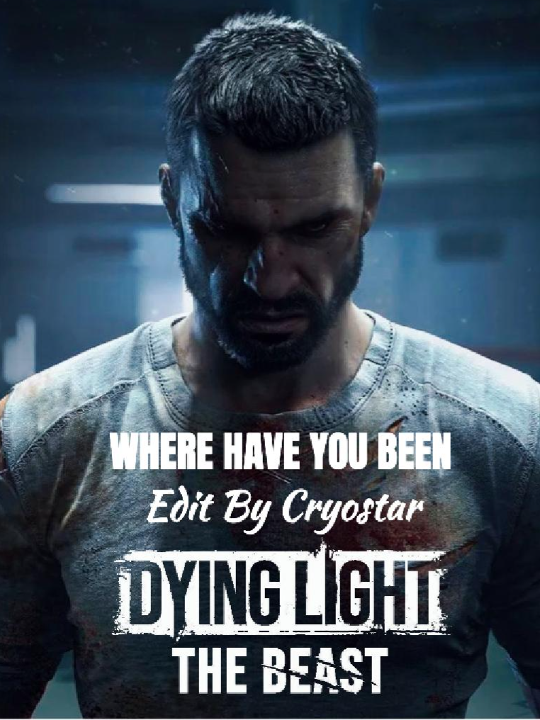 Where Have You Been || My Edit attempt on Kyle Crane. Thank you for 200+ Followers. Huge Thanks to @techlandgames for the games they make. #dyinglight #kylecrane #wherehaveyoubeen #thebeast #dyinglightthebeast #techland #newgame #trending
