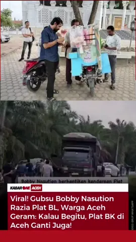 Andi sinulingga : Akan tercatat dalam sejarah, dimana ada satu Gubernur di Sumut yg sibuk merazia plat BL Aceh, dan memaksa harus pakai plat BK dgn alasan pendapatan daerahnya, sementara Gubernur Aceh terlihat ramah dgn warga RI yg menggunakan Plat BK yg sedang bekerja mencari uang di Aceh. #novir007 