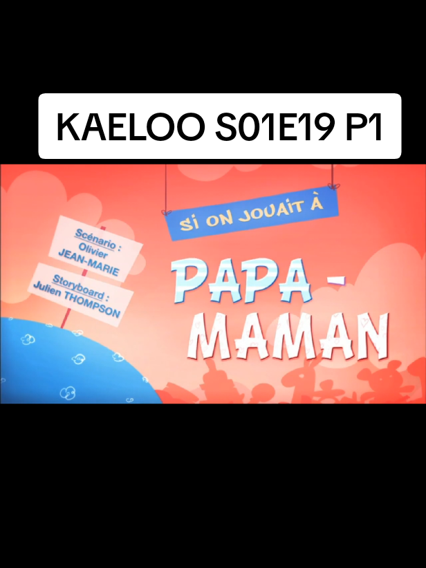 Kaeloo S01E19 partie1: si on jouait à papa-maman les amis !!🐸 #kaeloo #moignon #mrchat #coincoin 