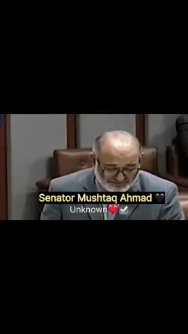 سینٹر مشتاق احمد  ڄان 😞🖤#freepalestine🇵🇸❤️ #fyp #senatormushtaqahmadkhan #jip 