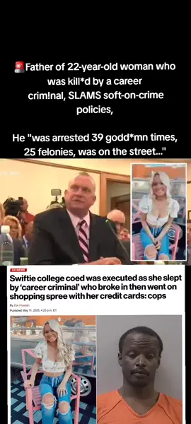 Father of 22-year-old woman who was kill*d by a career crim!nal, SLAMS soft-on-crime policies, He 