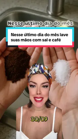 Nesse último dia do mês lave as suas mãos com sal e café #ritual #espiritualidade #prosperidade #abundancia 
