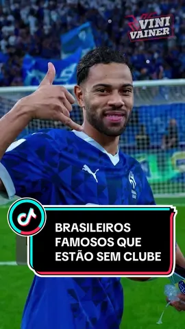 Jogadores famosos que estão sem clube em 2025 #futebolbrasileiro #renanlodi #TikTokEsportes 