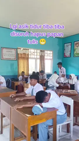asyik tidur di suruh hapus papan tulis  #fyppppppppppppppppppppppp 