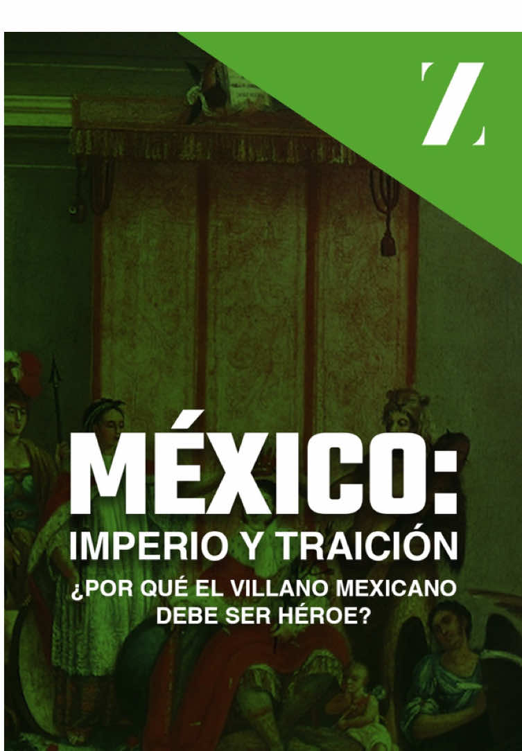 Hay ocasiones en que el villano es el héroe mal contado de la historia... Y México le hizo eso a alguien, te lo cuento. #independencia #mexico #imperiomexicano 