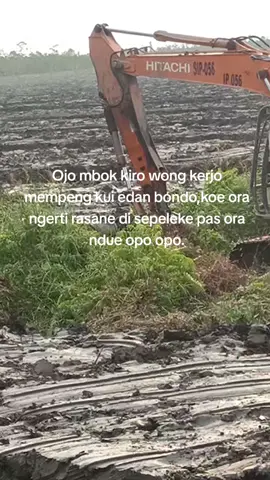 harga diri laki-laki yaitu bekerja bukan meminta🀄#opratorjuaidolanya #excavator 