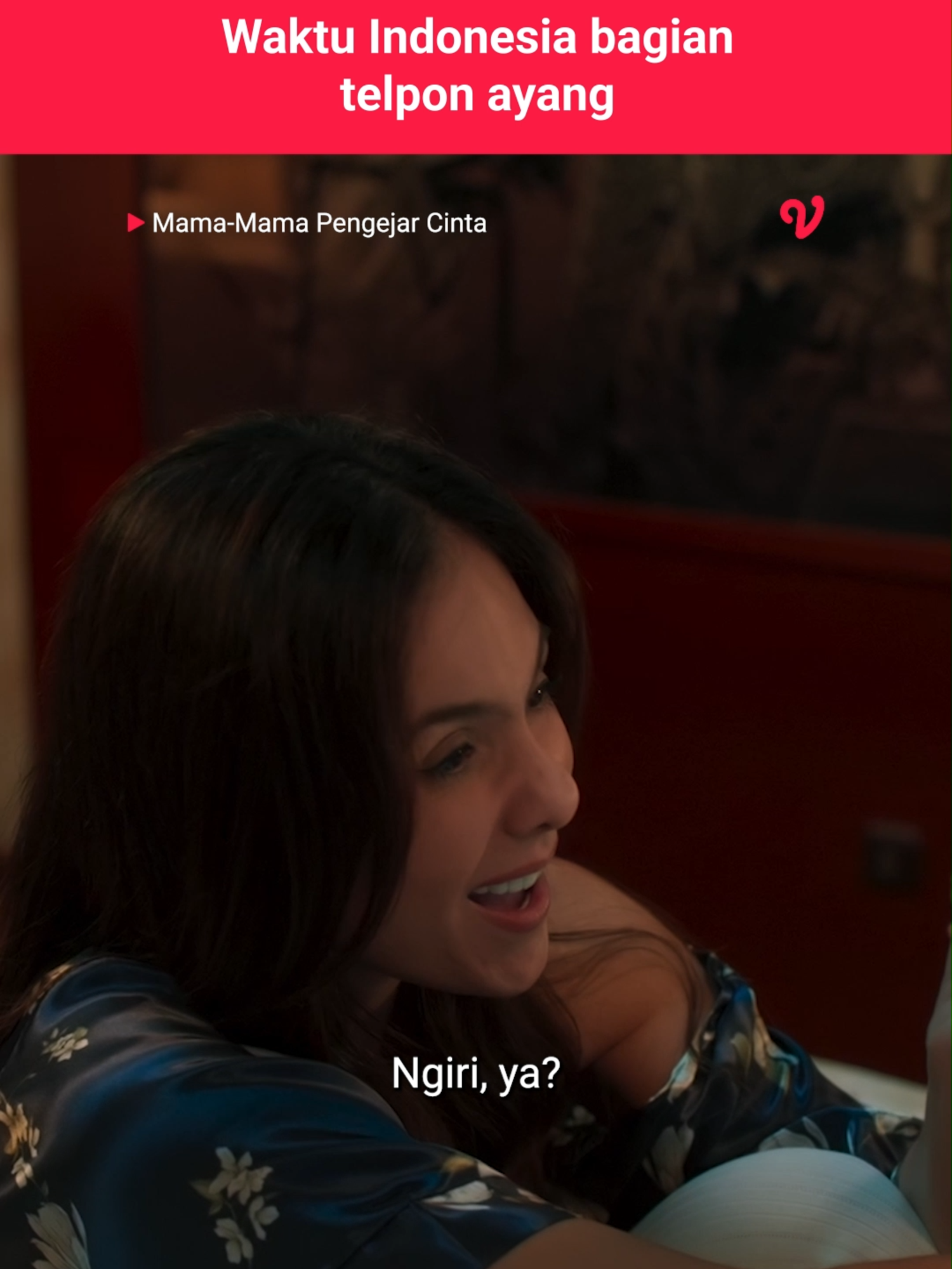 Memasuki Waktu Indonesia bagian telepon ayang 😘😘😘 #mamamamapengejarcinta #wulanguritno #vidiooriginalseries