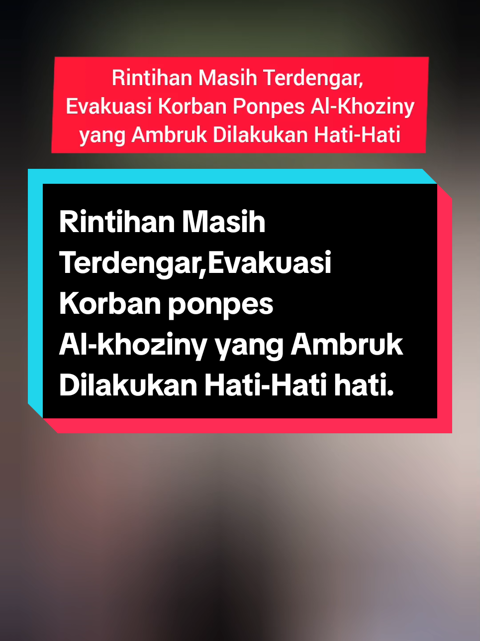 Suasana sedih bercampur tegang masih menyelimuti Pondok Pesantren (Ponpes) Al-Khoziny di Buduran, Sidoarjo, Senin malam, 29 September 2025. Dari balik reruntuhan musala yang ambruk, rintihan dan tangisan santri masih terdengar jelas, memberi tanda bahwa sejumlah korban masih hidup di bawah timbunan beton. #fypシ #viraltiktokvideo #ponpes #sidoarjo 