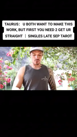 TAURUS： U BOTH WANT TO MAKE THIS WORK, BUT FIRST YOU NEED 2 GET UR STRAIGHT ｜ SINGLES LATE SEP TAROT#tarot #tarotreading 