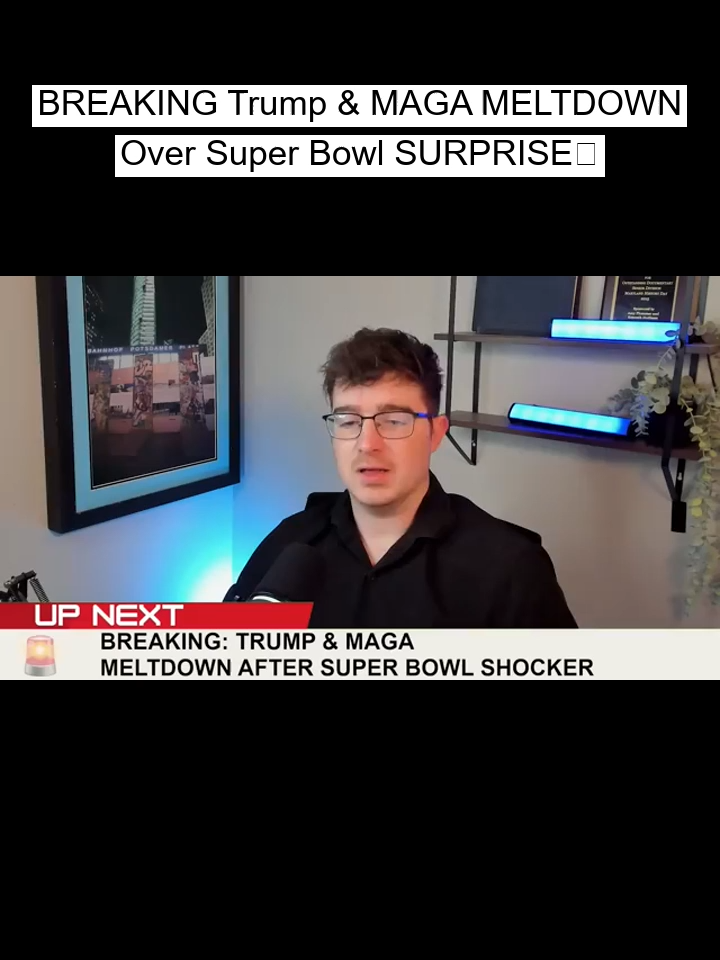 BREAKING_Trump___MAGA_MELTDOWN_Over_Super_Bowl_SURPRISE__Part_1