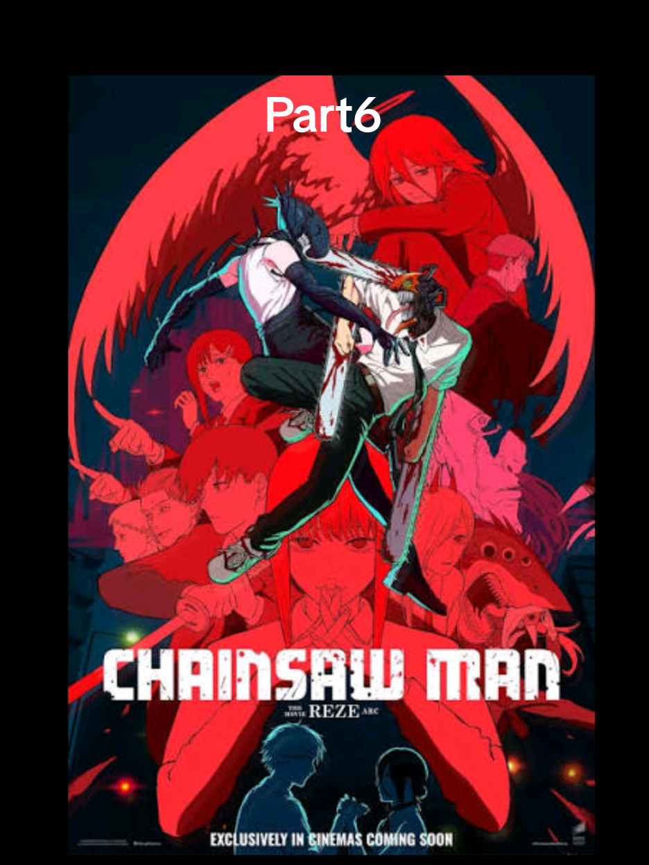 chainsaw man reze arc  #fyppppppppppppppppppppppp #movie #foryoupage #capcut #chainsawman 