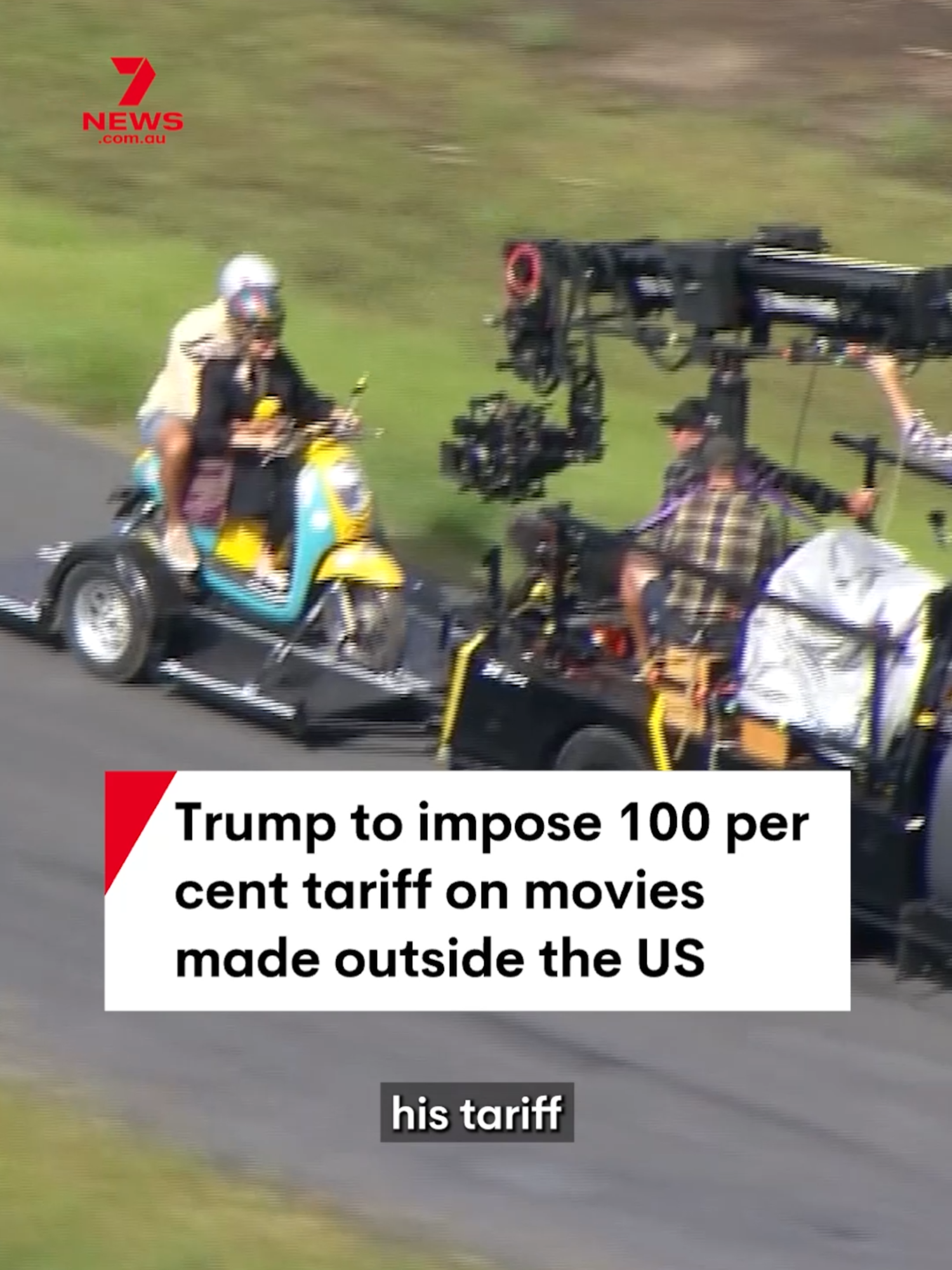 President Donald Trump has announced a he would impose a 100 per cent tariff on all films made outside the US. 