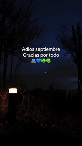 Adiós septiembre gracias por todo amén 🙌🏻💫🍀