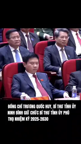 Bộ Chính trị quyết định điều động, phân công, chỉ định ông Trương Quốc Huy, Bí thư Tỉnh ủy Ninh Bình, giữ chức Bí thư Tỉnh ủy Phú Thọ nhiệm kỳ 2025 - 2030. #truongquochuy#ninhbinh#phutho#fyp