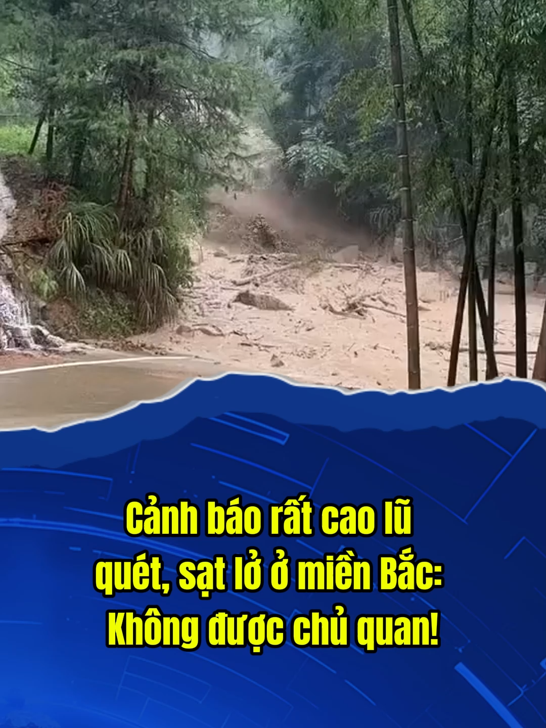 Cảnh báo rất cao lũ quét, sạt lở ở miền Bắc: Không được chủ quan! #tintuc24h #vtvcab #thoisu #tintuc