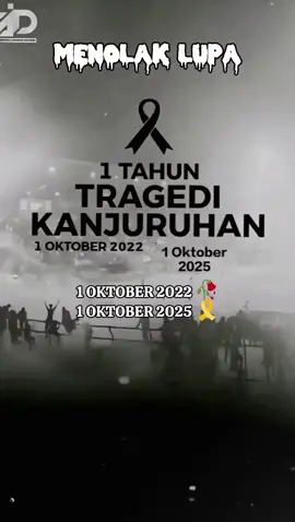 menolak lupa 1 Oktober 2022 korban jiwa aremania&Aremanita al-fatihah 🥀🥀😇untuk para korban tragedi kanjuruhan malang #CapCut #tragedikanjuruhan #malangkepanjenkanjuruhan  #fyp 