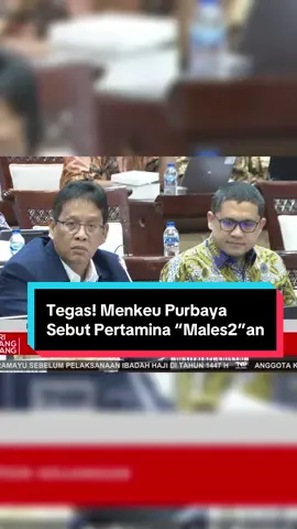 Di rapat dengar pendapat dengan DPR, Menteri Keuangan Purbaya Yudhi Sadewa tegas menyebut Pertamina males2an. Hal ini ia katakan karena pertamina tidak bisa bangun kilang minyak untuk produksi. #pertamina #menterikeuangan #purbayayudhisadewa #kilangminyak #menkeu