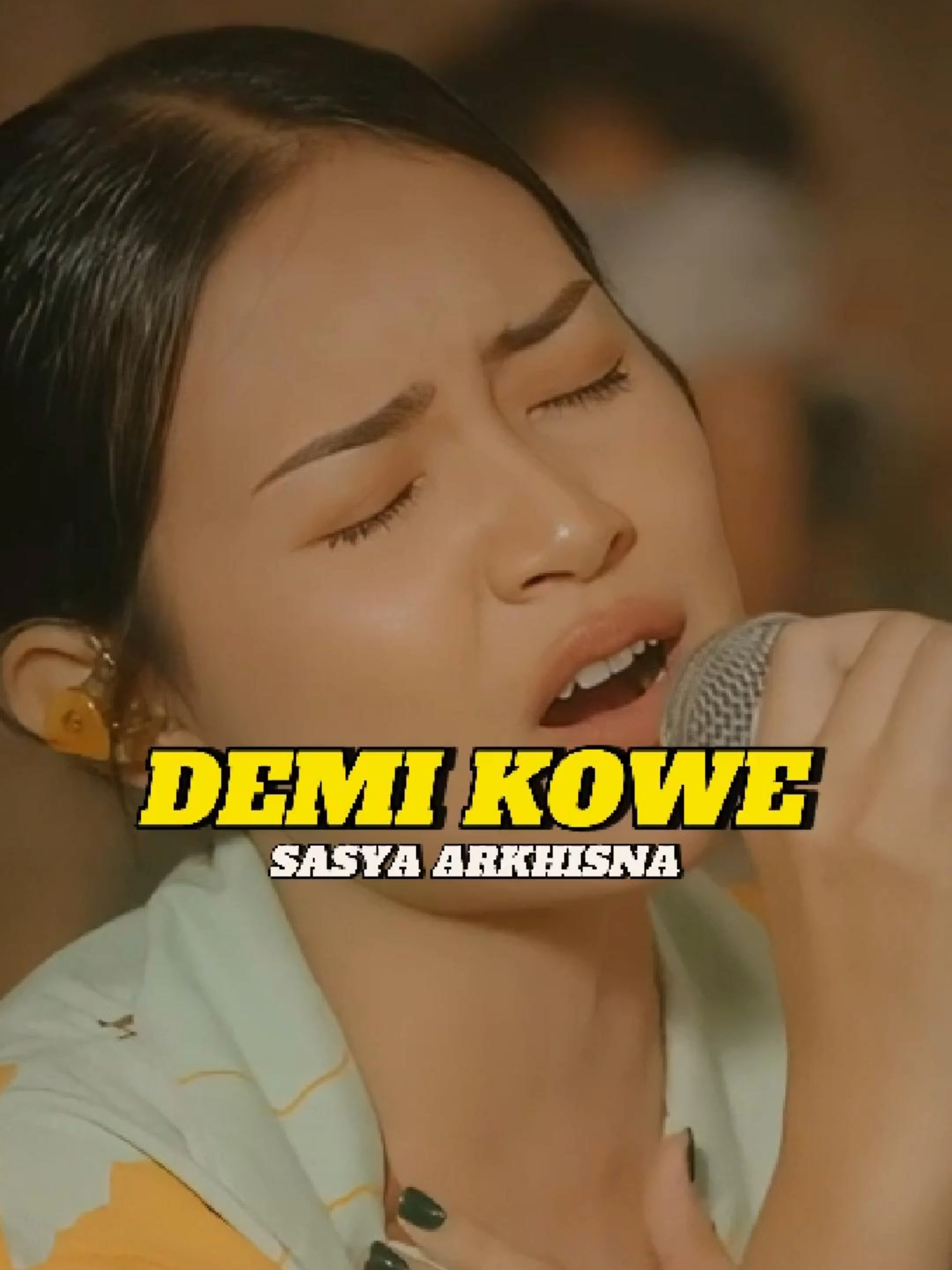 SASYA ARKHISNA - DEMI KOWE #demikowe #sasyaarkhisna #4u #fypppppppppppppp #dangduttrending #trendingtiktok