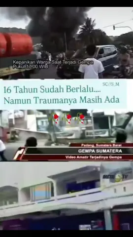 mengenang gempa Padang  16 tahun silam, tepatnya 30 September 2009. terjadi gempa bumi 7,6 SR pada pukul 17.16 wib