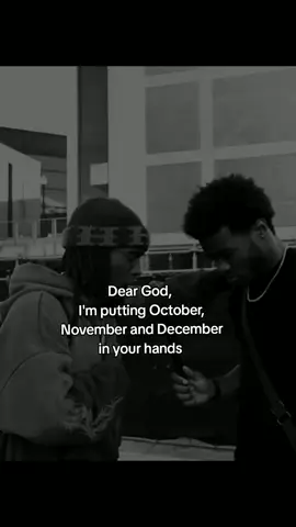 Dear God, I'm putting October, November and December in your hands Amen #God #prayer #relatablecontent #foryoupage #motivation 